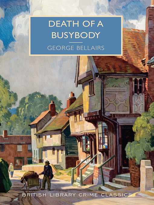 Title details for Death of a Busybody by George Bellairs - Available